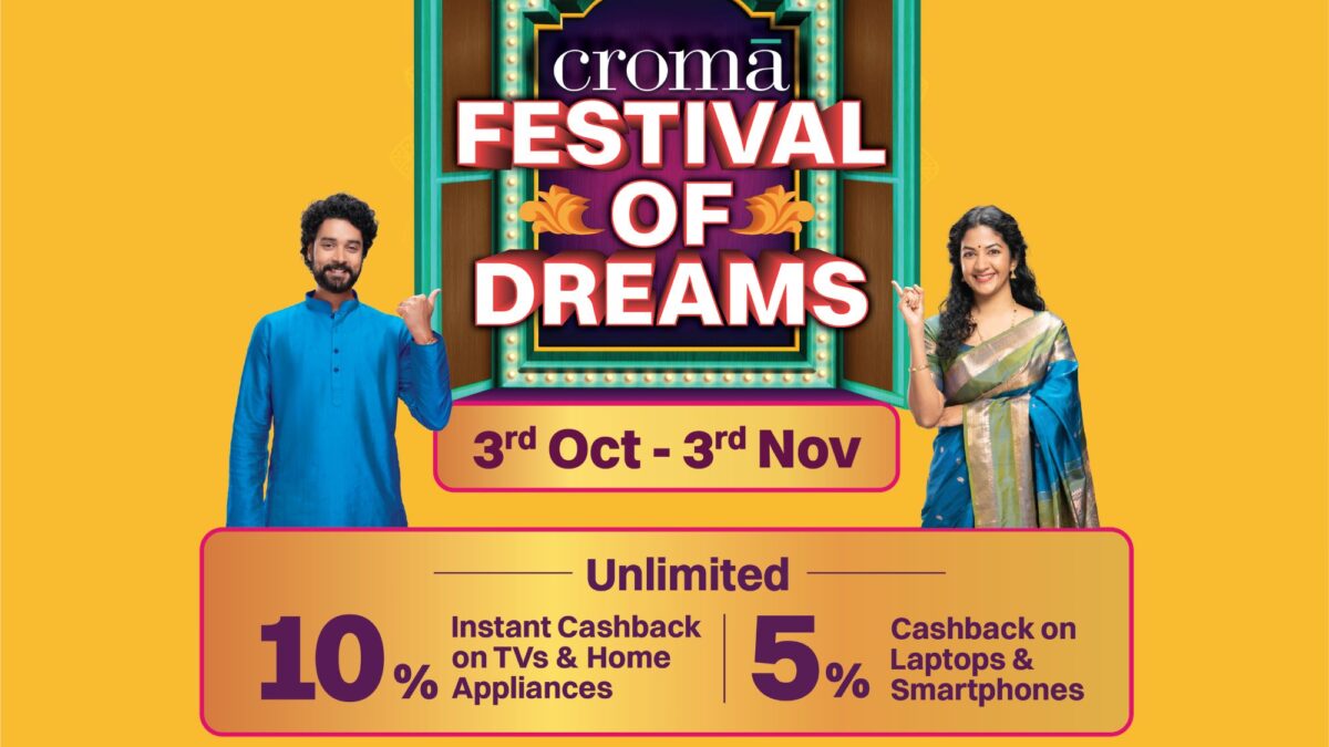 Croma kickstarts with its ‘Festival of Dreams’ Campaign