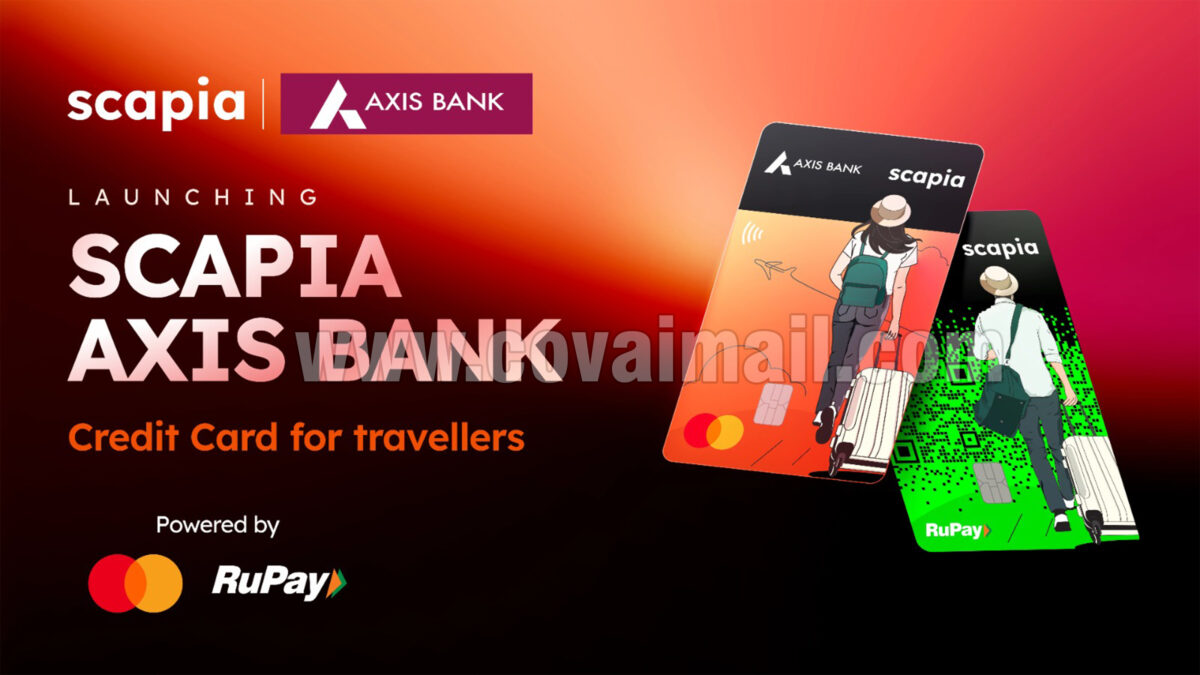 Scapia and Axis Bank launch new travel-focused credit card for India’s next generation of travellers