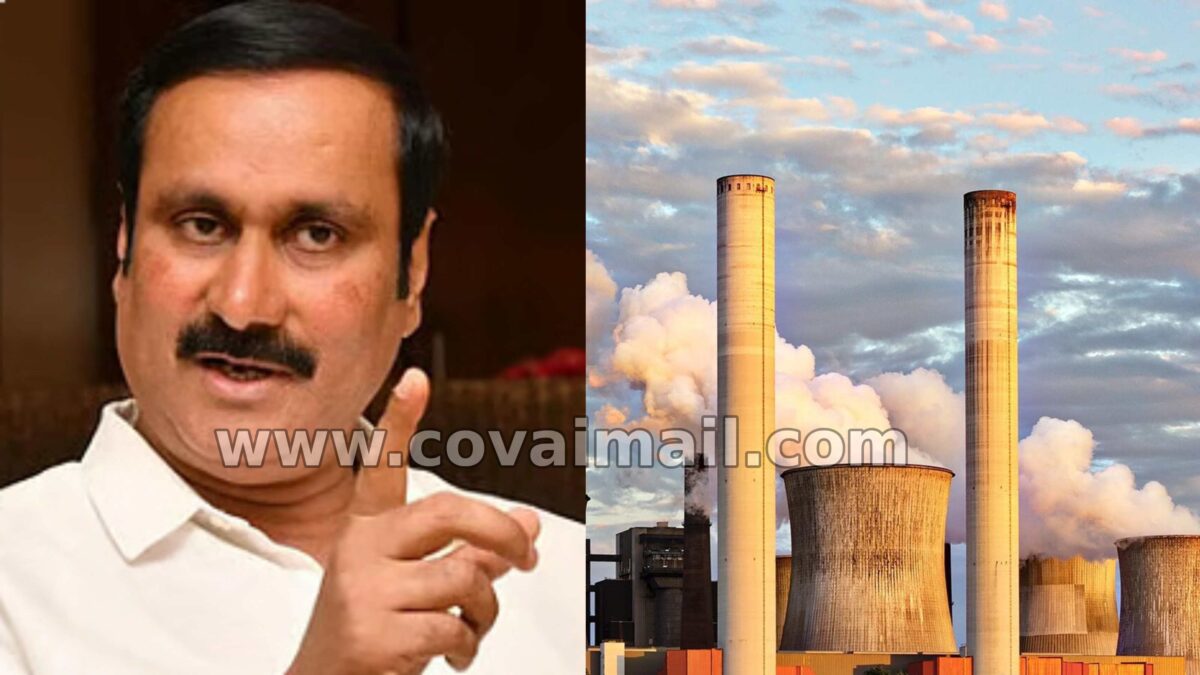 சேலம், கோவை என தமிழகத்தில் எங்கும் குப்பை எரி உலை அமைக்க கூடாது – அன்புமணி ராமதாஸ்
